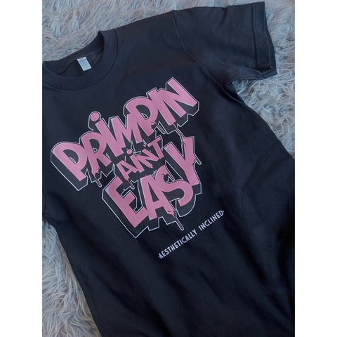 Size Medium black t-shirt “Primping Ain’t Easy”
